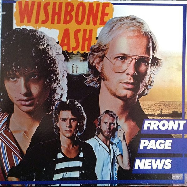 Wishbone Ash - Front Page News - MCA Records - MCA 2311 - LP, Album, Glo 1024342177