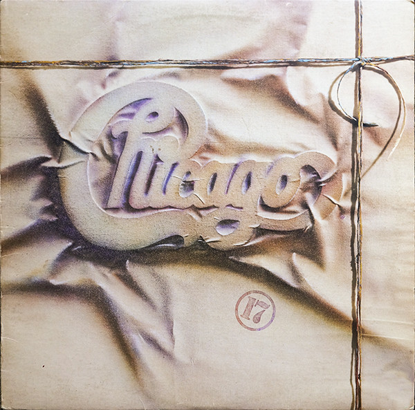 Chicago (2) - Chicago 17 (LP, Album, All)