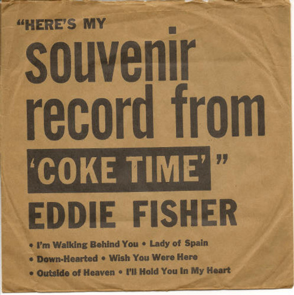 Eddie Fisher - Here's My Souvenir Record From Coke Time (7", EP, Roc)