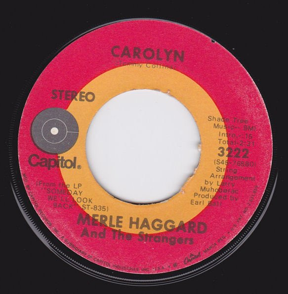 Merle Haggard And The Strangers (5) - When The Feelin' Goes Away / Carolyn (7", Win)