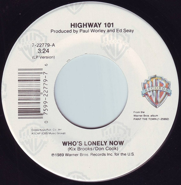 Highway 101 - Who's Lonely Now (7", Single, Spe)