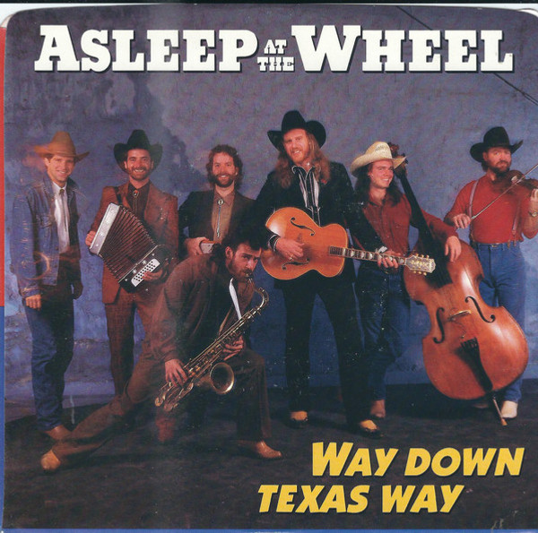 Asleep At The Wheel - Way Down Texas Way (7")