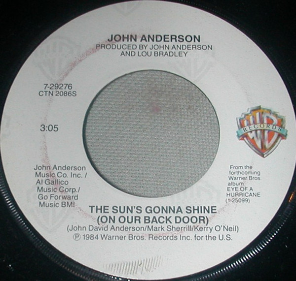 John Anderson (3) - The Sun's Gonna Shine (On Our Back Door) / I Wish I Could Write You A Song (7", Single)