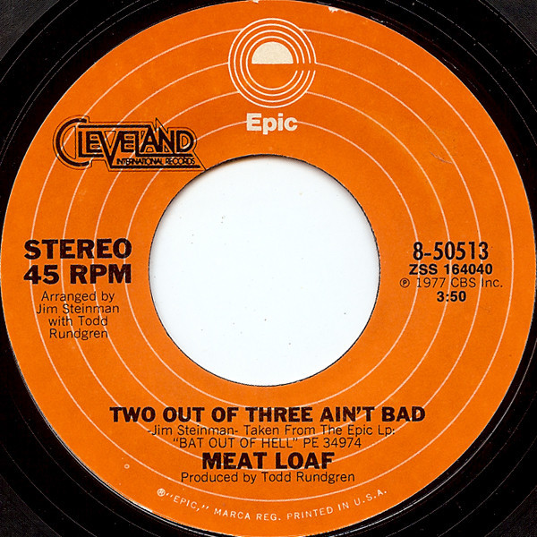 Meat Loaf - Two Out Of Three Ain't Bad - Epic, Cleveland International Records - 8-50513 - 7", Single, Styrene, Ter 1030397503