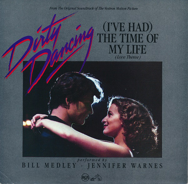 Bill Medley And Jennifer Warnes / Mickey And Sylvia* - (I've Had) The Time Of My Life / Love Is Strange (7")