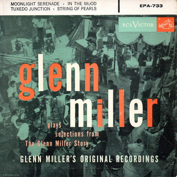 Glenn Miller - Plays Selections From "The Glenn Miller Story" (7", EP)