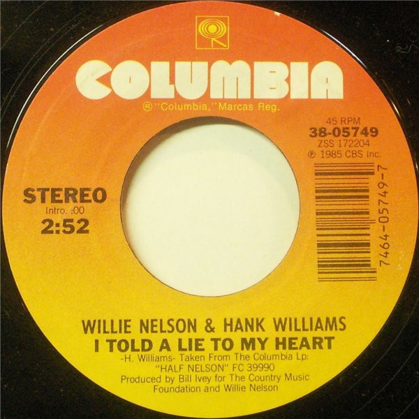 Willie Nelson & Hank Williams / Willie Nelson & Lacy J. Dalton - I Told A Lie To My Heart / Slow Movin' Outlaw (7", Styrene)