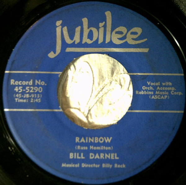 Bill Darnel - Rainbow / Do You Care (7", Single)