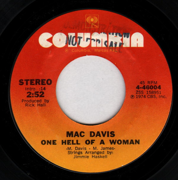 Mac Davis - One Hell Of A Woman  - Columbia - 4-46004 - 7", Single, Styrene, Pit 1034462691