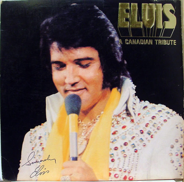 Elvis Presley - A Canadian Tribute (LP, Comp, Yel)