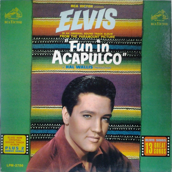 Elvis Presley - Fun In Acapulco (LP, Album, Mono)