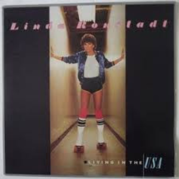 Linda Ronstadt - Living In The USA (LP, Album, Club, Gat)