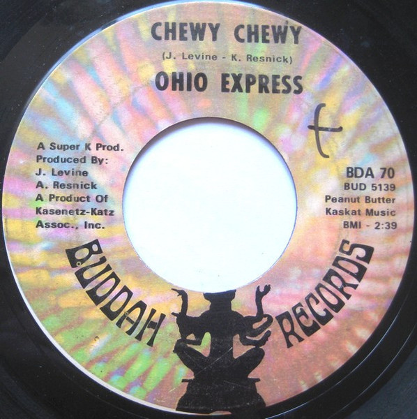 Ohio Express - Chewy Chewy - Buddah Records - BDA 70 - 7", Single, ARP 1035619733