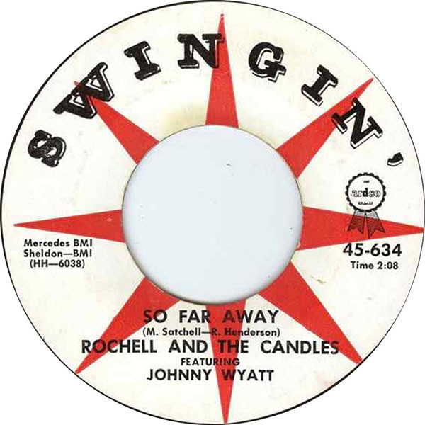 Rochell And The Candles* - So Far Away (7", Styrene)