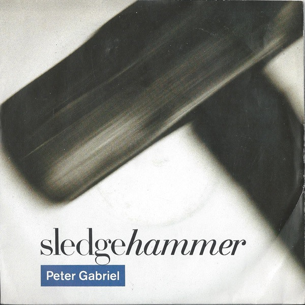 Peter Gabriel - Sledgehammer (7", Single)