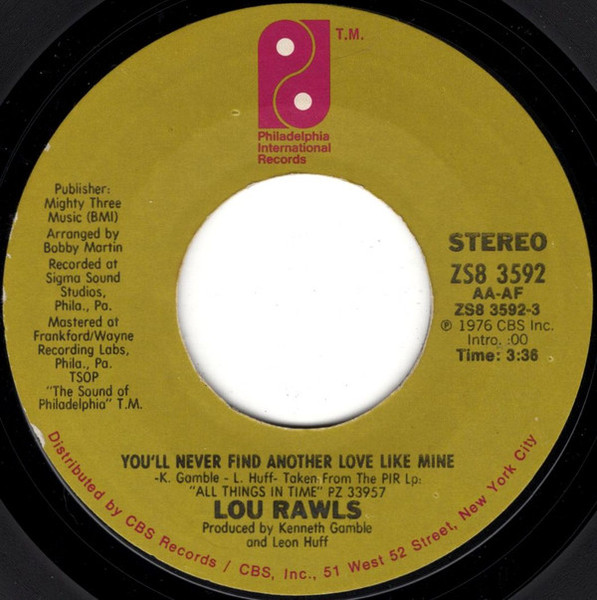 Lou Rawls - You'll Never Find Another Love Like Mine - Philadelphia International Records - ZS8 3592 - 7", Single, Styrene, Ter 1035942412
