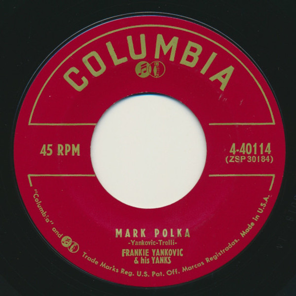 Frankie Yankovic And His Yanks - Mark Polka / Remember Dear (7", Single)