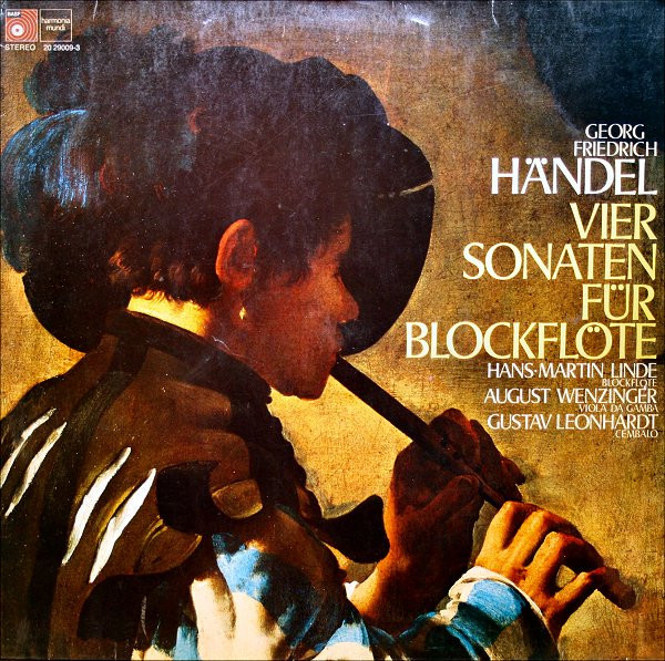 Georg Friedrich Händel - Hans-Martin Linde, August Wenzinger, Gustav Leonhardt - Vier Sonaten Für Blockflöte (LP)
