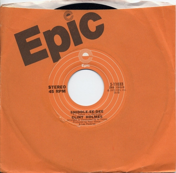 Clint Holmes - Shiddle-Ee-Dee - Epic - 5-11033 - 7", Single, Styrene 1040314582