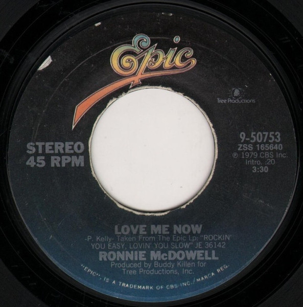 Ronnie McDowell - Love Me Now / Never Seen A Mountain So High - Epic - 9-50753 - 7" 1041094158