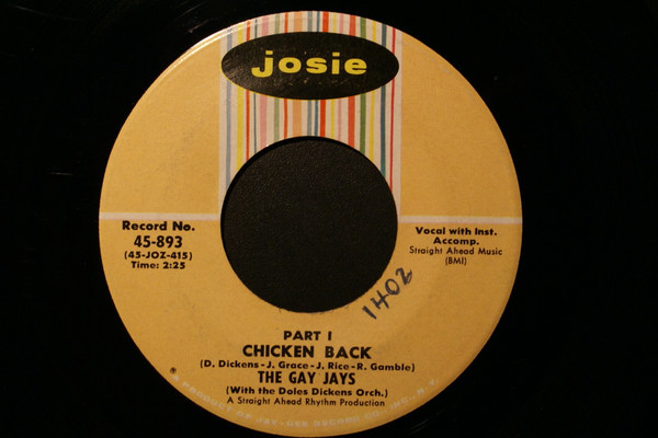 The Gay Jays With The Doles Dickens Orch.* - Chicken Back Part I / Chicken Back Part II (7", Single)