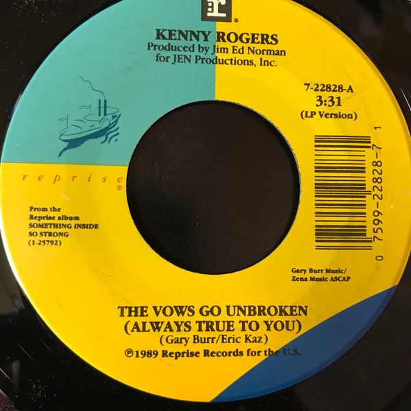 Kenny Rogers - The Vows Go Unbroken (Always True To You) (7", Single)