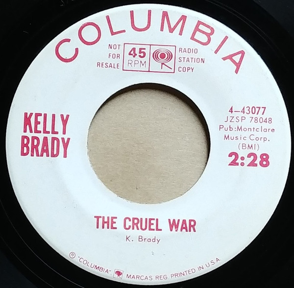 Kelly Brady - The Cruel War / Five Hundred Miles (7", Single, Promo)
