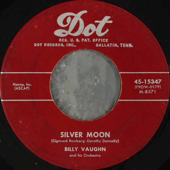Billy Vaughn And His Orchestra - Silver Moon / Baby O' Mine - Dot Records - 45-15347 - 7", Single, Ind 1042193506