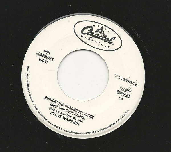 Steve Wariner - Burnin' The Roadhouse Down (7", Single, Jukebox)