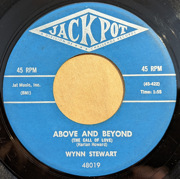 Wynn Stewart - Above And Beyond (The Call Of Love) - Jackpot (3) - 48019 - 7" 1042454394