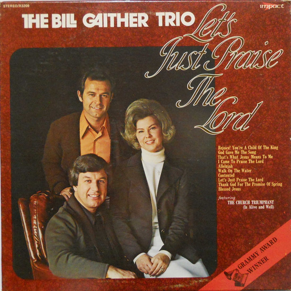 The Bill Gaither Trio - Let's Just Praise The Lord (LP, Album)