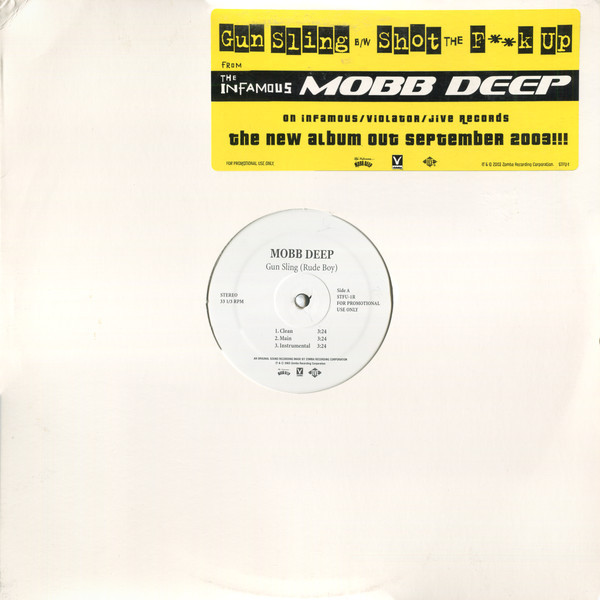 The Infamous Mobb Deep* - Gun Sling (Rude Boy) / Shot The F**k Up (12", Promo)