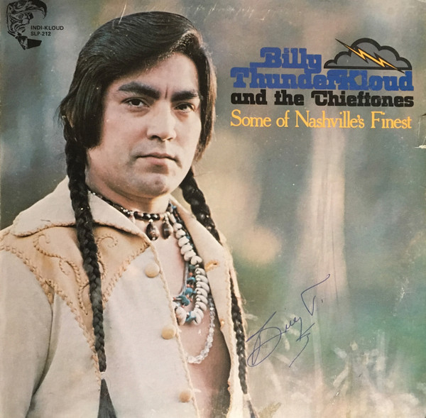 Billy Thunderkloud And The Chieftones - Some of Nashville's Finest (LP, Album)
