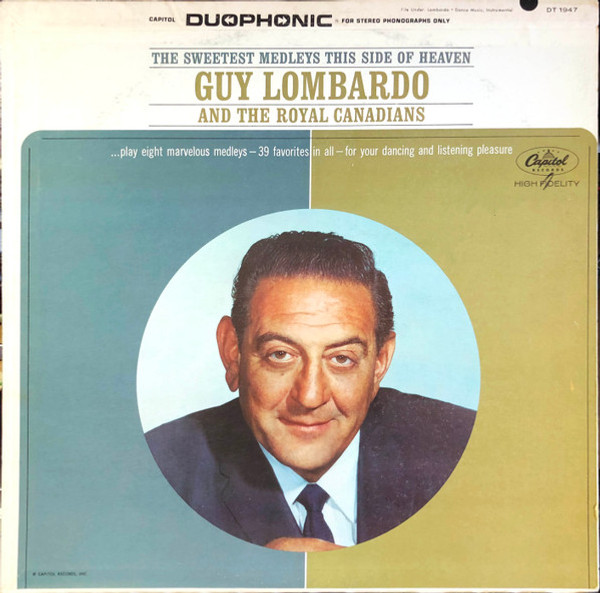 Guy Lombardo And The Royal Canadians* - The Sweetest Medleys This Side Of Heaven (LP, Album, Duo)