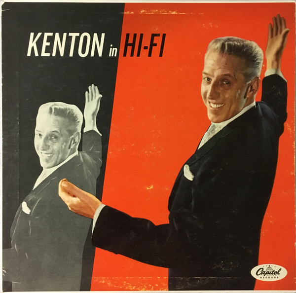 Stan Kenton - Kenton In Hi Fi - Capitol Records, Capitol Records - W-724, W 724 - LP, Album, Mono, Scr 1047440183