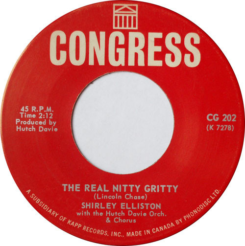 Shirley Elliston* - The Real Nitty Gritty / Give Me A List (7", Single)