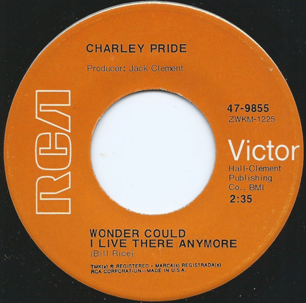 Charley Pride - Wonder Could I Live There Anymore / Piroque Joe (7", Single, Ind)