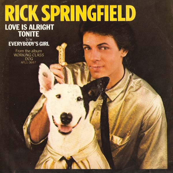 Rick Springfield - Love Is Alright Tonite / Everybody's Girl (7", Styrene)