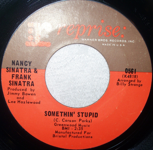 Nancy Sinatra & Frank Sinatra - Somethin' Stupid / Give Her Love (7", Styrene, Pit)
