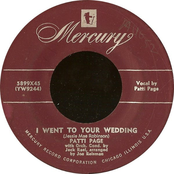 Patti Page - I Went To Your Wedding / You Belong To Me - Mercury - 5899X45 - 7" 1052912318