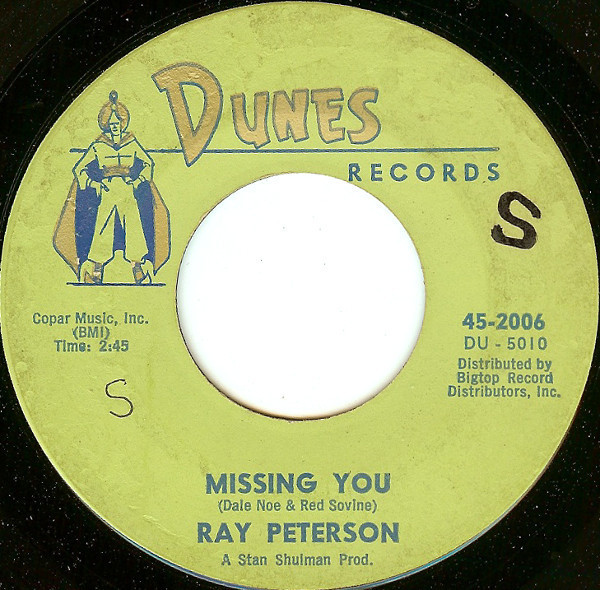 Ray Peterson - Missing You / You Thrill Me - Dunes Records - 45-2006 - 7" 1052920134