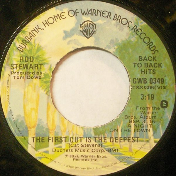 Rod Stewart - The First Cut Is The Deepest / Tonight's The Night (Gonna Be Alright) (7", RE)