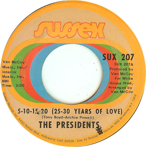 The Presidents* - 5-10-15-20 (25-30 Years Of Love) (7", Single, Ame)