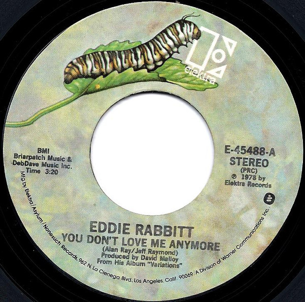 Eddie Rabbitt - You Don't Love Me Anymore (7", Single, PRC)