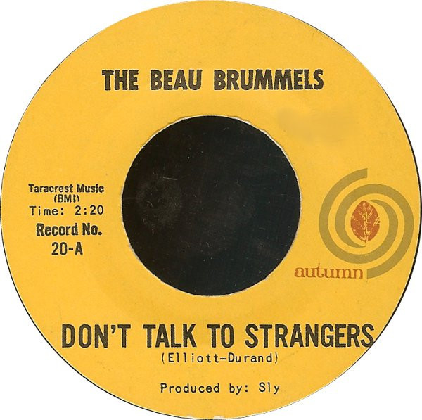 The Beau Brummels - Don't Talk To Strangers (7", Single, Styrene, She)