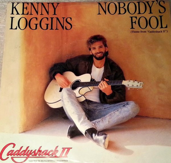 Kenny Loggins - Nobody's Fool (7", Single, Styrene, Car)