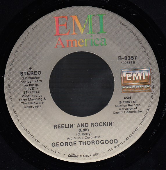 George Thorogood - Reelin' & Rockin' / Bottom Of The Sea (7", Single, All)