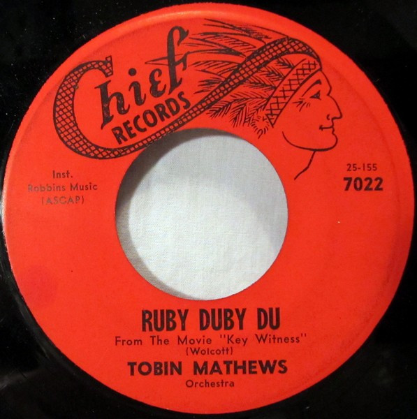 Tobin Mathews Orchestra* - Ruby Duby Du (7")