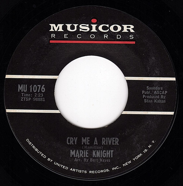 Marie Knight - Cry Me A River / Comes The Night (7", Styrene)
