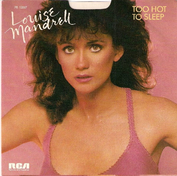 Louise Mandrell - Too Hot To Sleep (7", Single, Ind)